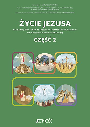 Karty pracy dla uczniów ze specjalnymi potrzebami ŻYCIE JEZUSA_cz2_wydawnictwo jednosc_353x500_max